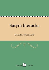 Satyra literacka - Stanisław Wyspiański - ebook