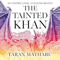 Tainted Khan - Taran Matharu - audiobook