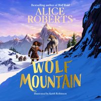 Wolf Mountain - Alice Roberts - audiobook