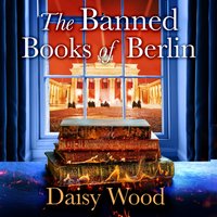 Banned Books of Berlin - Daisy Wood - audiobook