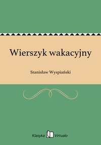 Wierszyk wakacyjny - Stanisław Wyspiański - ebook