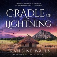 Cradle of Lightning: A Story of Botswana - Francine Walls - audiobook