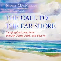 Call to the Far Shore - Robert Sardello - audiobook