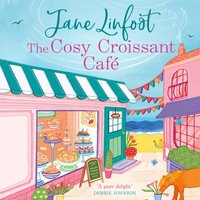 Cosy Croissant Cafe - Jane Linfoot - audiobook