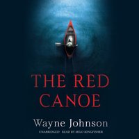 Red Canoe - Wayne Johnson - audiobook