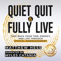 Quiet Quit & Fully Live - Hess Matthew Hess - audiobook