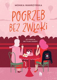 Pogrzeb bez zwłoki - Monika Wawrzyńska - ebook
