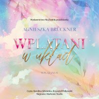 Wplątani w układ - Agnieszka Brückner - audiobook