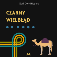 Czarny wielbłąd - Earl Derr Biggers - audiobook