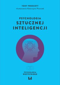 Psychologia sztucznej inteligencji - Tony Prescott - ebook