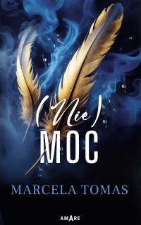 (Nie)Moc - Marcela Tomas - ebook