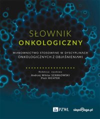 Słownik onkologiczny - Piotr Richter - ebook