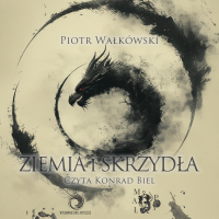 Ziemia i skrzydła - Piotr Wałkówski - audiobook