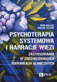 Psychoterapia systemowa i narracje więzi - Rudi Dallos - ebook