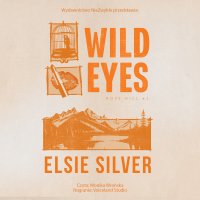 Wild Eyes - Elsie Silver - audiobook