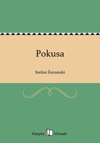 Pokusa - Stefan Żeromski - ebook
