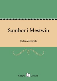 Sambor i Mestwin - Stefan Żeromski - ebook