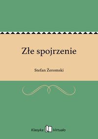 Złe spojrzenie - Stefan Żeromski - ebook