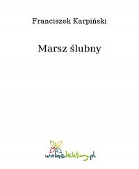 Marsz ślubny - Franciszek Karpiński - ebook