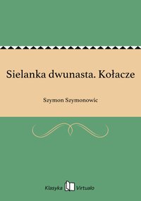 Sielanka dwunasta. Kołacze - Szymon Szymonowic - ebook