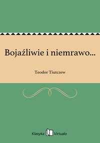 Bojaźliwie i niemrawo... - Teodor Tiutczew - ebook