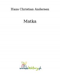 Matka - Hans Christian Andersen - ebook