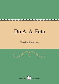 Do A. A. Feta - Teodor Tiutczew - ebook