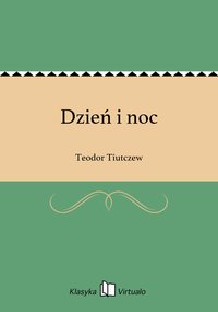 Dzień i noc - Teodor Tiutczew - ebook