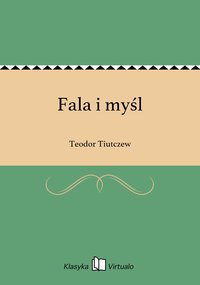 Fala i myśl - Teodor Tiutczew - ebook
