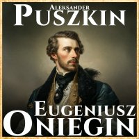 Eugeniusz Oniegin - Aleksander Puszkin - audiobook