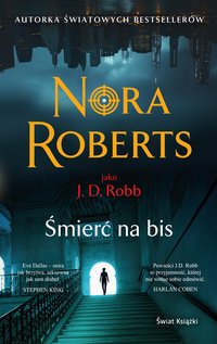 Śmierć na bis - Nora Roberts - ebook