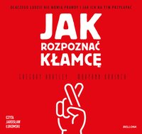 Jak rozpoznać kłamcę - Maryann Karinch - audiobook