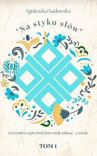 Na styku słów - Agnieszka Sadowska - ebook