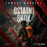 Ostatni skok. Tom 22. Komisarz Oczko - Tomasz Wandzel - audiobook