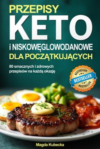 Przepisy keto i niskowęglowodanowe dla początkujących - Magda Kubecka - ebook