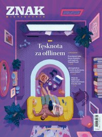 Miesięcznik ZNAK 840 (5/2025) - Tęsknota za offlinem - Opracowanie zbiorowe - eprasa