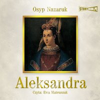 Aleksandra - Osyp Nazaruk - audiobook
