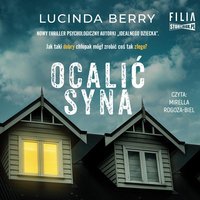 Ocalić syna - Lucinda Berry - audiobook