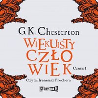 Wiekuisty człowiek. Tom 1 - Gilbert Keith Chesterton - audiobook