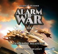 Alarm of War, Book III: Desperate Measures - Kennedy Hudner - audiobook