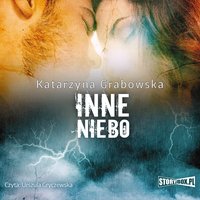 Magia ukryta w kamieniu. Tom 3. Inne niebo - Katarzyna Grabowska - audiobook