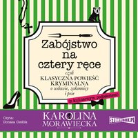 Zabójstwo na cztery ręce - Karolina Morawiecka - audiobook