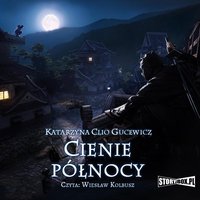 Saga o Date Masamune. Tom 2. Cienie północy - Katarzyna Clio Gucewicz - audiobook