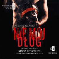 Demony z Los Angeles. Tom 1. Nie mój dług - Kinga Litkowiec - audiobook