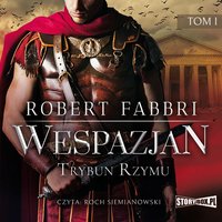 Wespazjan. Tom I. Trybun Rzymu - Robert Fabbri - audiobook