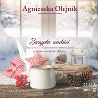 Szczypta nadziei - Agnieszka Olejnik - audiobook