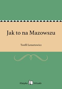 Jak to na Mazowszu - Teofil Lenartowicz - ebook