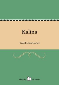 Kalina - Teofil Lenartowicz - ebook