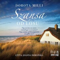Szansa od losu - Dorota Milli - audiobook