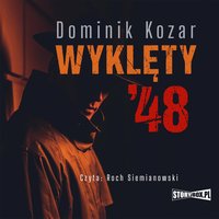 Wyklęty '48 - Dominik Kozar - audiobook